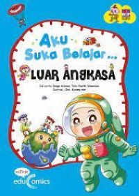 Aku Suka Belajar... Luar Angkasa