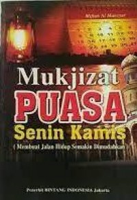 Mukjizat Puasa Senin Kamis