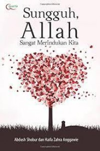 Sungguh, Allah Sangat Merindukan Kita