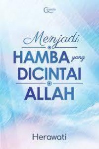 Menjadi Hamba yang Dicintai Allah
