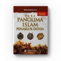 Para Panglima Islam Penakluk Dunia