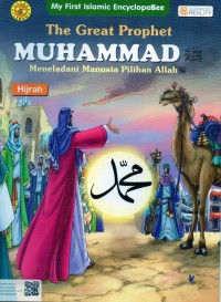The Great Muhammad SAW: Meneladani Manusia Pilihan Allah