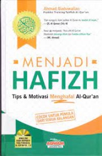 Menjadi Hafidz : Tips dan Motivasi Menghafal Al-Qur'an