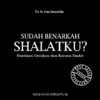 Sudah Benarkah Shalatku? Panduan Gerakan dan Bacaan Shalat