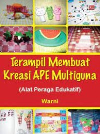 Terampil Membuat Kreasi APE Multiguna